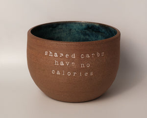 Shared Carbs Have No Calories Bowl #2